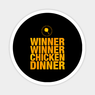 Winner Winner Chicken Dinner Magnet